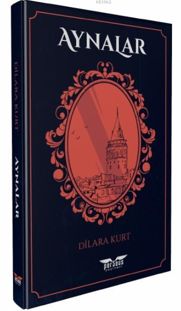 Aynalar - Dilara Kurt | Yeni ve İkinci El Ucuz Kitabın Adresi