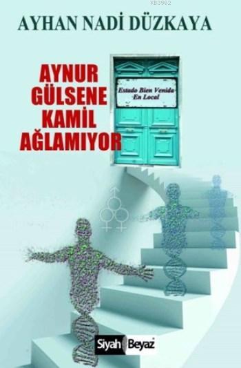 Aynur Gülsene Kamil Ağlamıyor - Ayhan Nadi Düzkaya | Yeni ve İkinci El