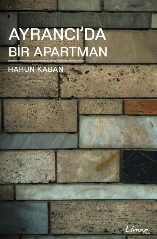 Ayrancı'da Bir Apartman - Harun Kaban | Yeni ve İkinci El Ucuz Kitabın