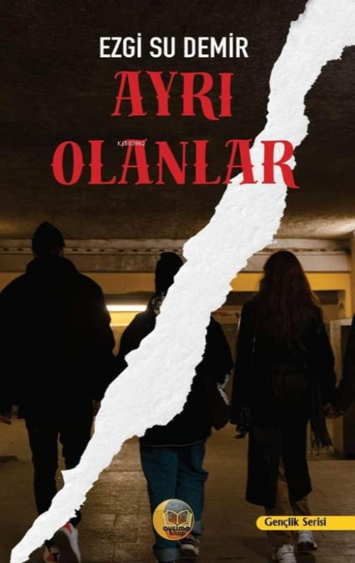 Ayrı Olanlar - Ezgi Su Demir | Yeni ve İkinci El Ucuz Kitabın Adresi