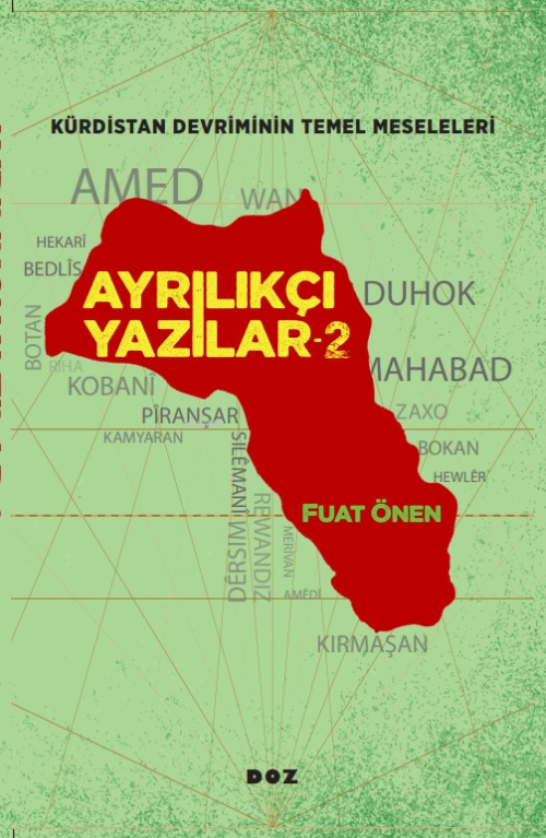 Ayrılıkçı Yazılar -2- Kürdistan Meselesinin Temel Meseleleri - Fuat Ön