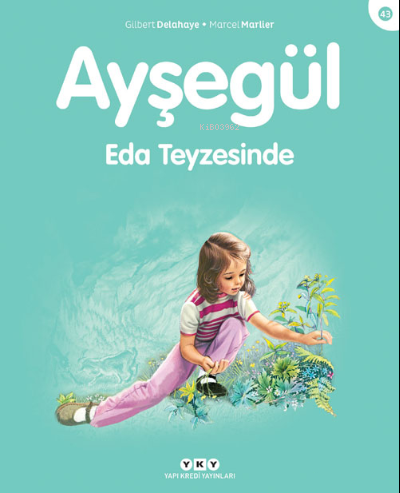 Ayşegül Eda Teyzesinde - Gilbert Delahaye | Yeni ve İkinci El Ucuz Kit