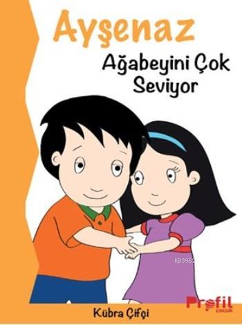 Ayşenaz Ağabeyini Çok Seviyor - Kübra Çifçi | Yeni ve İkinci El Ucuz K