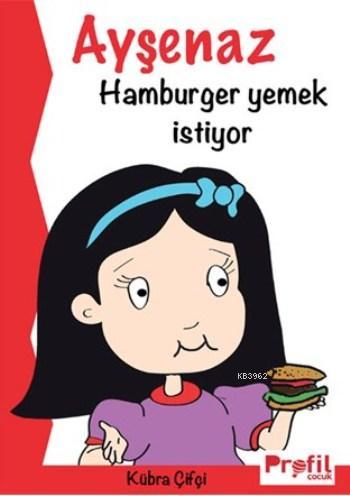 Ayşenaz Hamburger Yemek İstiyor - Kübra Çifçi | Yeni ve İkinci El Ucuz