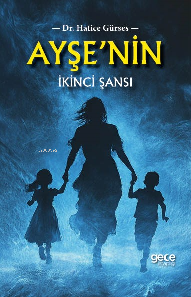 Ayşe'nin İkinci Şansı - Hatice Gürses | Yeni ve İkinci El Ucuz Kitabın