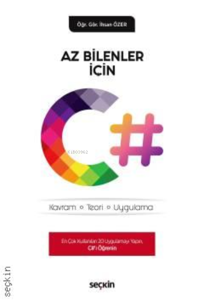 Az Bilenler İçin C#;Az Bilenler İçin C# - İhsan Özer | Yeni ve İkinci 