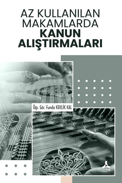 Az Kullanılan Makamlarda Kanun Alıştırmaları - Funda Keklik Kal | Yeni