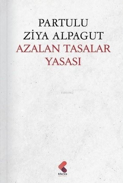 Azalan Tasalar Yasası - Partulu Ziya Alpagut | Yeni ve İkinci El Ucuz 