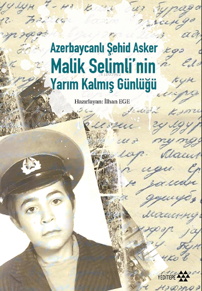 Azerbaycanlı Şehid Asker Malik Selimli'nin Yarım Kalmış Günlüğü (Ciltl