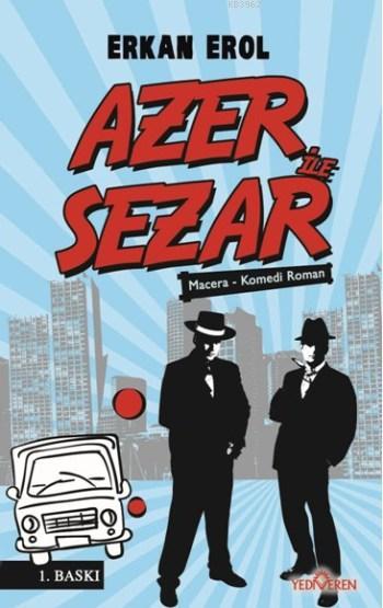 Azer ile Sezar - Serkan Erol | Yeni ve İkinci El Ucuz Kitabın Adresi