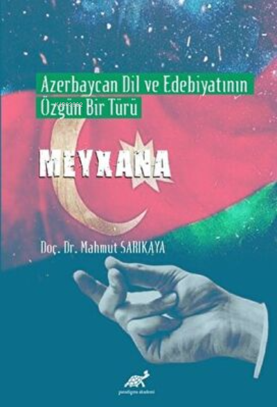 Azerbaycan Dil ve Edebiyatının Özgün Bir Türü Meyxana - Mahmut Sarıkay