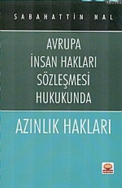 Azınlık Hakları - Sabahattin Nal | Yeni ve İkinci El Ucuz Kitabın Adre