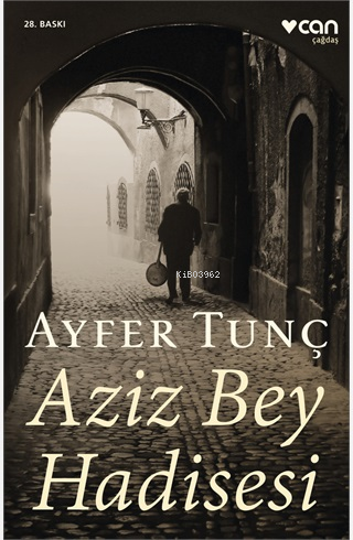 Aziz Bey Hadisesi - Ayfer Tunç | Yeni ve İkinci El Ucuz Kitabın Adresi