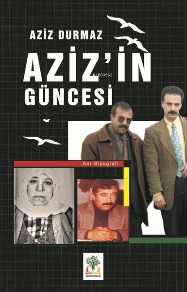 Aziz'in Güncesi - Aziz Durmaz | Yeni ve İkinci El Ucuz Kitabın Adresi