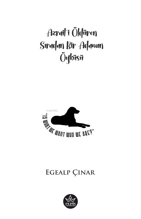 Azrail’i Öldüren Sıradan Bir Adamın Öyküsü - Egealp Çınar | Yeni ve İk