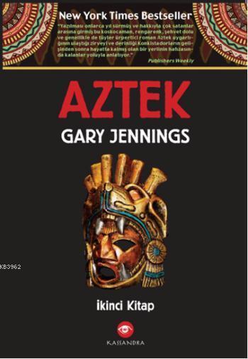 Aztek İkinci Kitap - Gary Jennings | Yeni ve İkinci El Ucuz Kitabın Ad