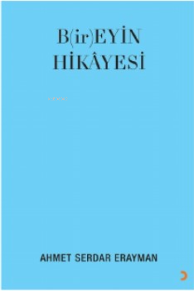 B(ir)eyin Hikayesi - Ahmet Serdar Erayman | Yeni ve İkinci El Ucuz Kit