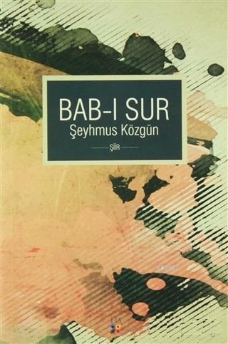 Bab-ı Sur - Şeyhmus Közgün | Yeni ve İkinci El Ucuz Kitabın Adresi