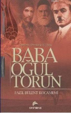 Baba Oğul Torun - Fazıl Bülent Kocamemi | Yeni ve İkinci El Ucuz Kitab