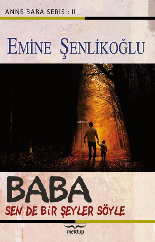 Baba;Sen de Bir Şeyler Söyle - Emine Şenlikoğlu | Yeni ve İkinci El Uc