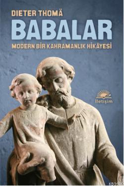 Babalar - Dieter Thoma | Yeni ve İkinci El Ucuz Kitabın Adresi