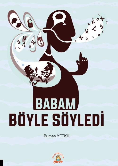 Babam Böyle Söyledi - Burhan Yetkil | Yeni ve İkinci El Ucuz Kitabın A