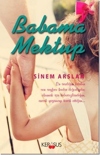 Babama Mektup - Sinem Arslan | Yeni ve İkinci El Ucuz Kitabın Adresi