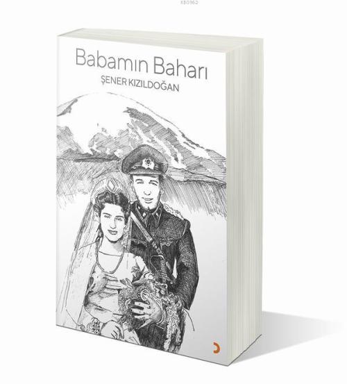 Babamın Baharı - Şener Kızıldoğan | Yeni ve İkinci El Ucuz Kitabın Adr