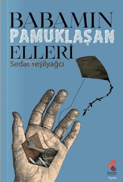 Babamın Pamuklaşan Elleri - Sedat Yeşilyağcı | Yeni ve İkinci El Ucuz 