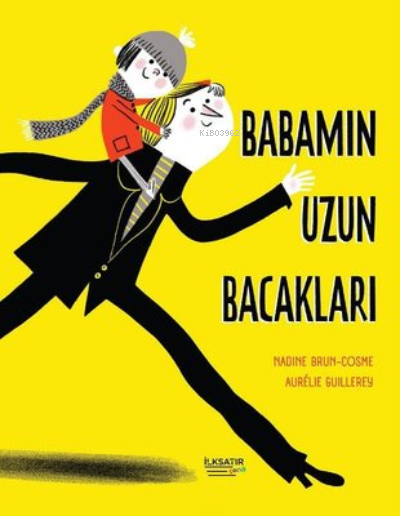 Babamın Uzun Bacakları - Nadine Brun Cosme | Yeni ve İkinci El Ucuz Ki