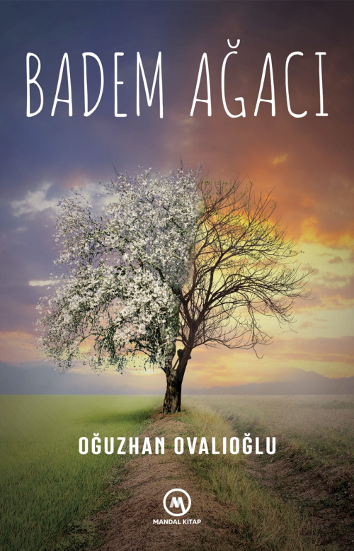 Badem Ağacı - Oğuzhan Ovalıoğlu | Yeni ve İkinci El Ucuz Kitabın Adres