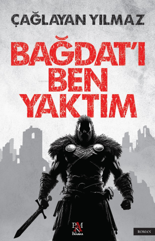 Bağdat'ı Ben Yaktım - Çağlayan Yılmaz | Yeni ve İkinci El Ucuz Kitabın