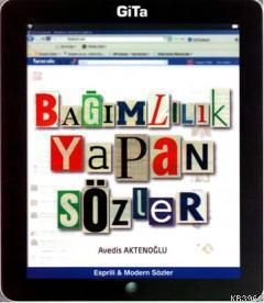 Bağımlılık Yapan Sözler - Avedis Aktenoğlu | Yeni ve İkinci El Ucuz Ki