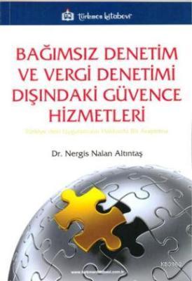 Bağımsız Denetim ve Vergi Denetimi Dışındaki Güvence Hizmetleri - Nerg