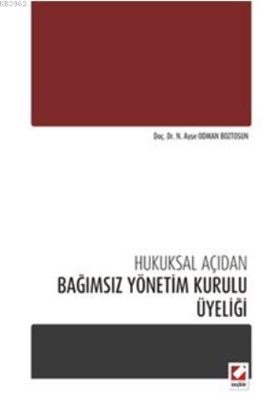 Bağımsız Yönetim Kurulu Üyeliği Ayşe Odman Boztosun