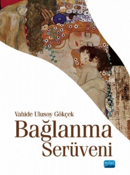 Bağlanma Serüveni - Vahide Ulusoy Gökçek | Yeni ve İkinci El Ucuz Kita