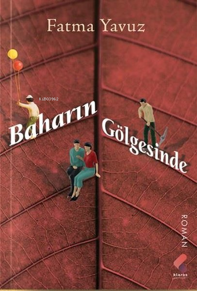 Baharın Gölgesinde - Fatma Yavuz | Yeni ve İkinci El Ucuz Kitabın Adre