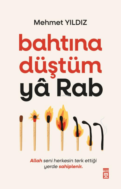 Bahtına Düştüm Yâ Rab - Mehmet Yıldız | Yeni ve İkinci El Ucuz Kitabın