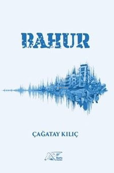 Bahur - Çağatay Kılıç | Yeni ve İkinci El Ucuz Kitabın Adresi