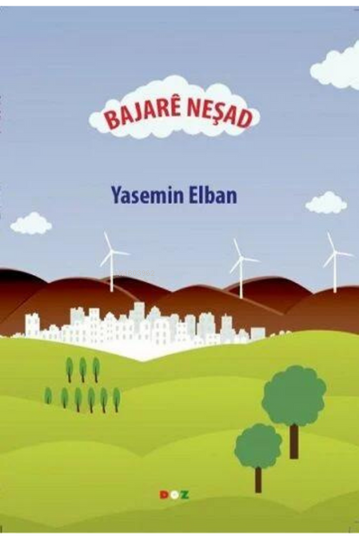 Bajarê Neşad - Yasemin Elban | Yeni ve İkinci El Ucuz Kitabın Adresi