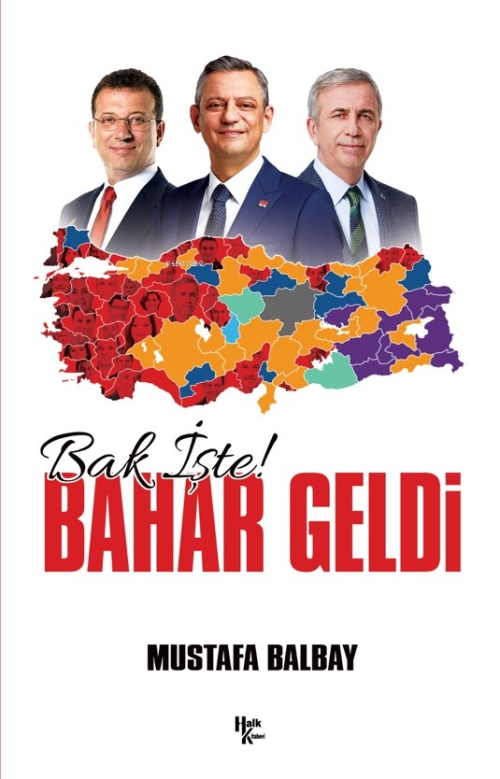 Bak İşte Bahar Geldi - Mustafa Balbay | Yeni ve İkinci El Ucuz Kitabın