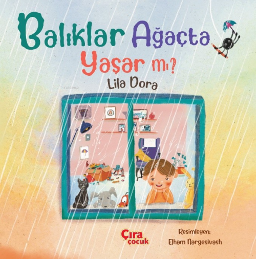 Balıklar Ağaçta Yaşar mı? - Lila Dora | Yeni ve İkinci El Ucuz Kitabın