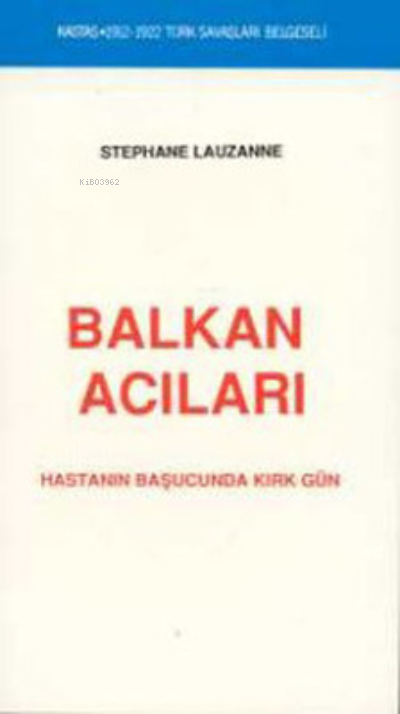 Balkan Acıları - Stephane Lauzanne- | Yeni ve İkinci El Ucuz Kitabın A