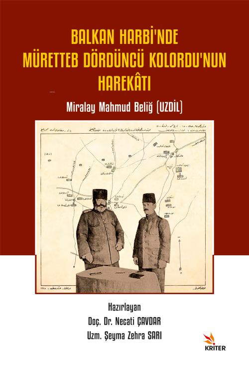 Balkan Harbi’nde Müretteb Dördüncü Kolordu’nun Harekâtı - Miralay Mahm