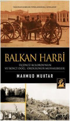 Balkan Harbi - Mahmud Muhtar | Yeni ve İkinci El Ucuz Kitabın Adresi