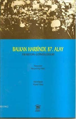 Balkan Harbinde 87. Alay - Veysel Usta | Yeni ve İkinci El Ucuz Kitabı