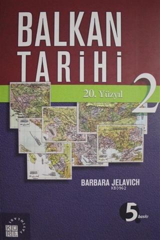 Balkan Tarihi - 2 - Barbara Jelavic | Yeni ve İkinci El Ucuz Kitabın A