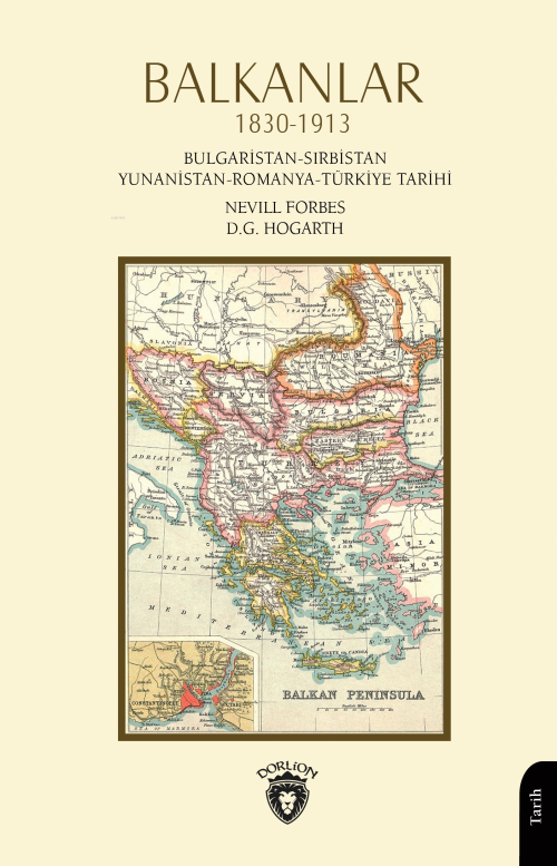 Balkanlar 1830-1913 - Nevill Forbes | Yeni ve İkinci El Ucuz Kitabın A