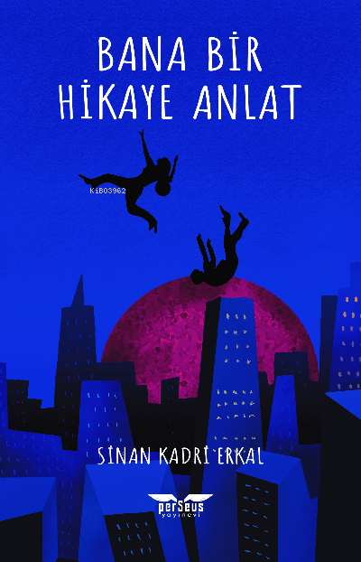 Bana Bir Hikâye Anlat - Sinan Kadri Erkal | Yeni ve İkinci El Ucuz Kit