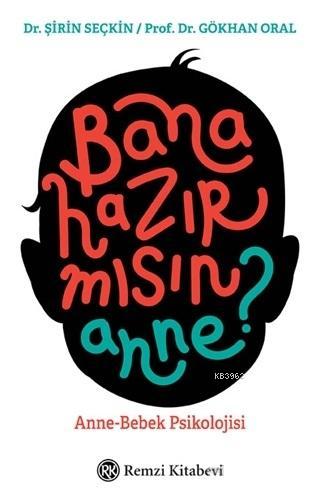 Bana Hazır mısın Anne? - Şirin Seçkin | Yeni ve İkinci El Ucuz Kitabın